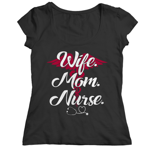 Wife mom Nurse  - Unisex Shirt